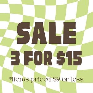 3 for $15 SALE! Read description